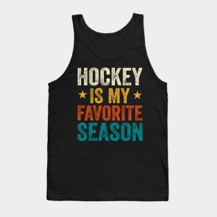 hockey is my favorite season Tank Top